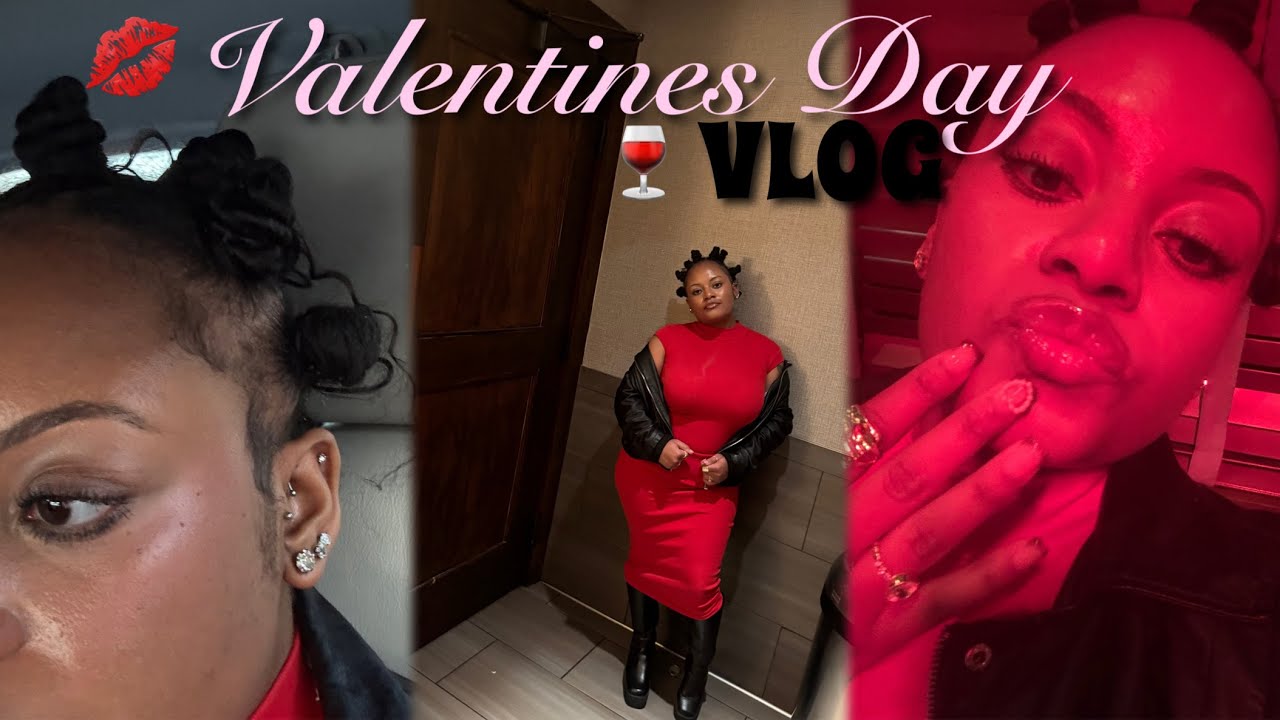 Valentine ‘s Day VLog