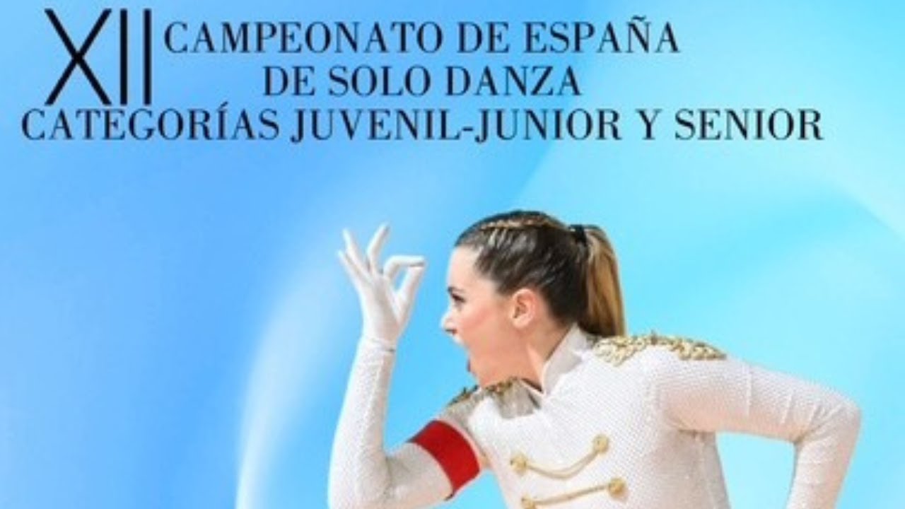 Campeonato de España Juvenil, Junior y Sénior de Solo Danza (2º día / TARDE)