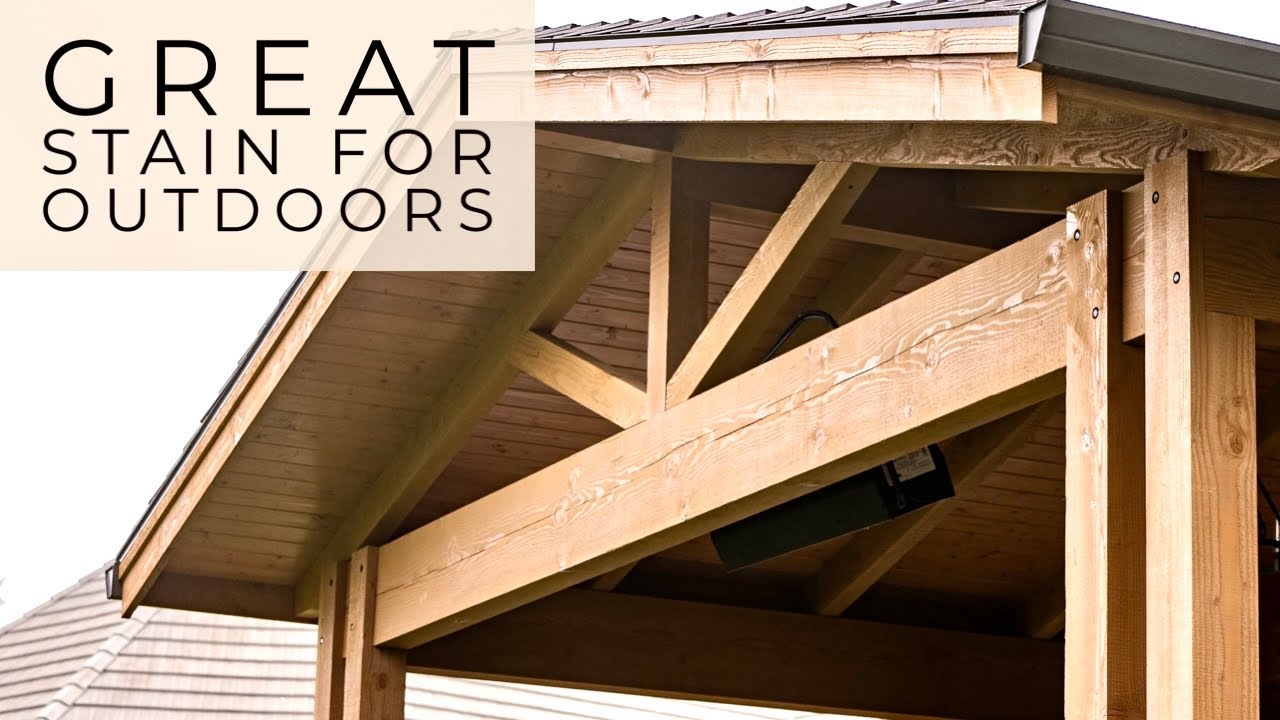 Best Wood Stain for Timber Frame Patio Cover?