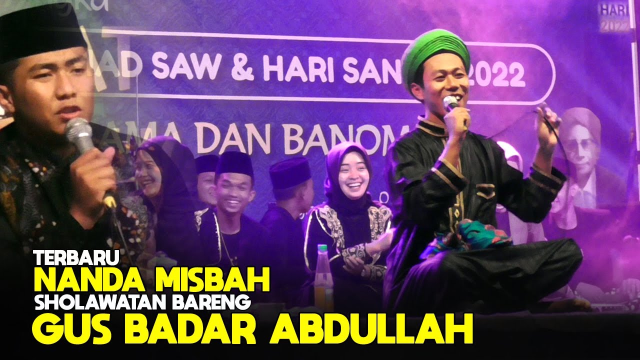 GUS BADAR TERBARU ft NANDA MISBAH SUGIHAN BERSHOLAWAT