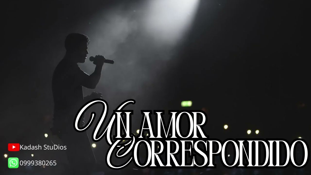 Un Amor Correspondido &ndash; Estreno Oficial | Fausto Naula (Kadash Studios)