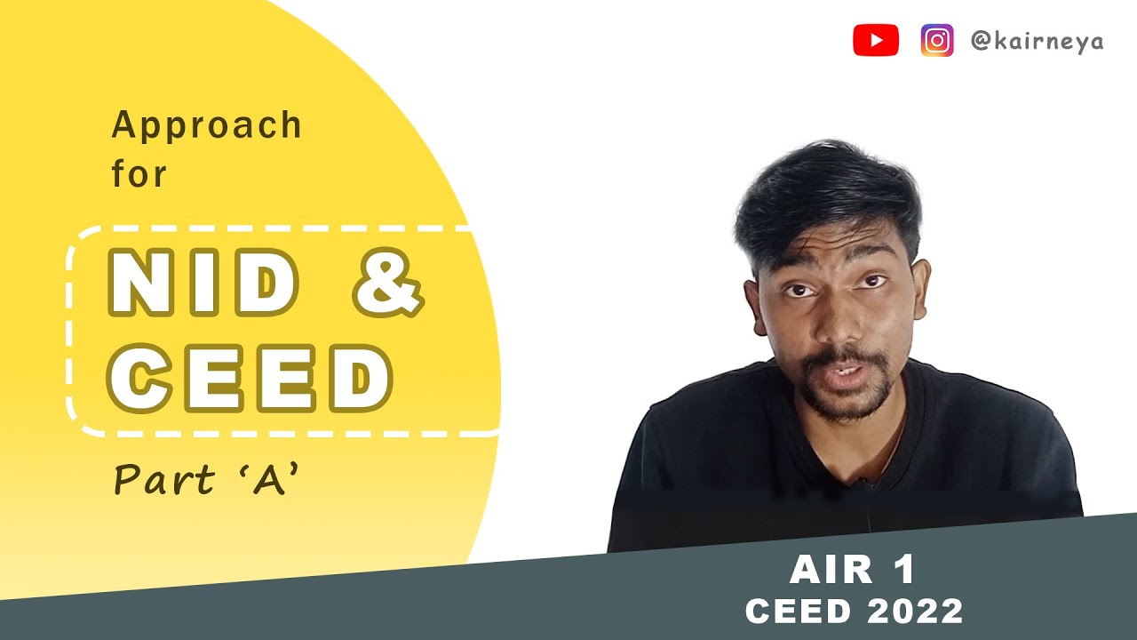 Approach towards CEED & NID part 'A' & part 'B' | CEED AIR 1