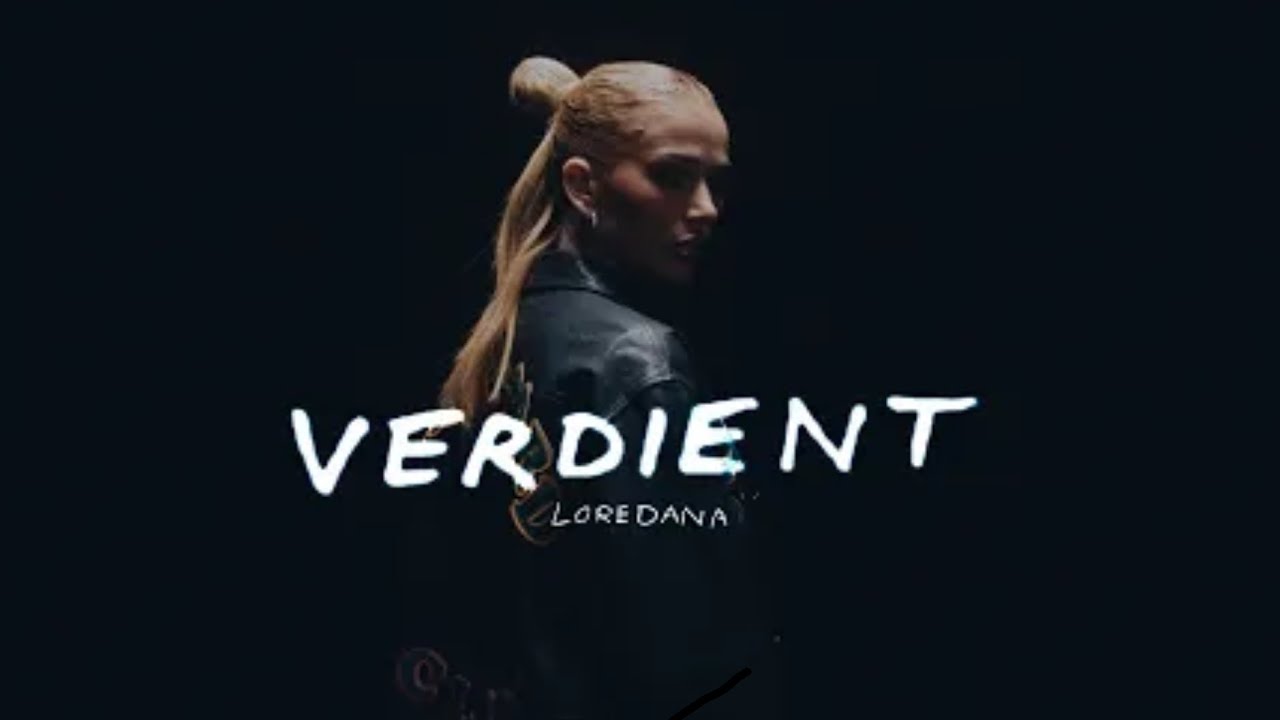 LOREDANA - VERDIENT
