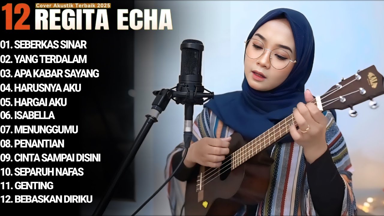 REGITA ECHA FULL ALBUM - SEBERKAS SINAR | LAGU GALAU VIRAL 2025