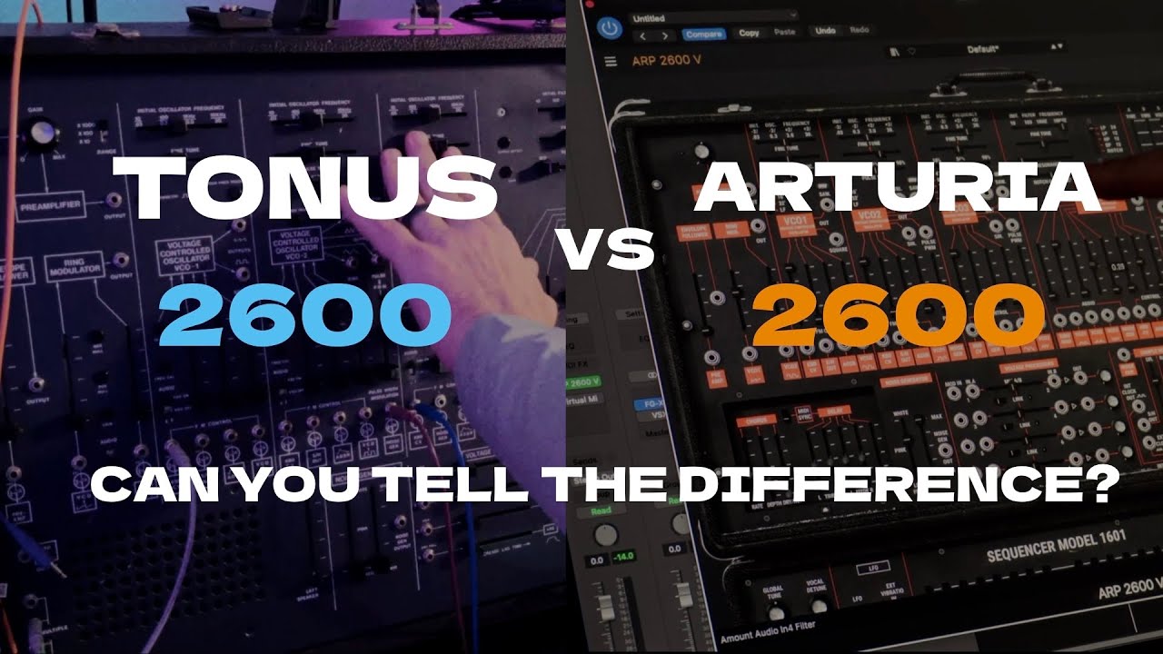 ‘71 Tonus ARP 2600 vs Arturia’s 2600 Sound For Sound My Go To Patches