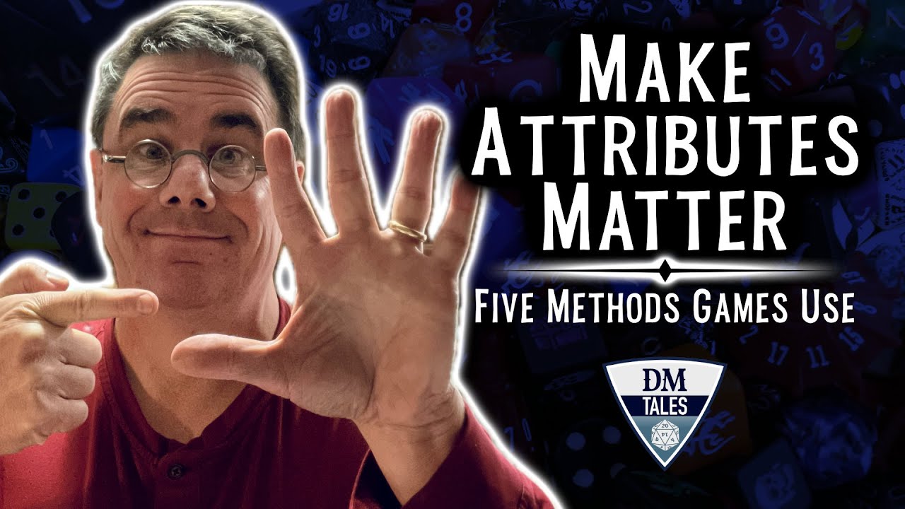 Five ways games make attributes MATTER