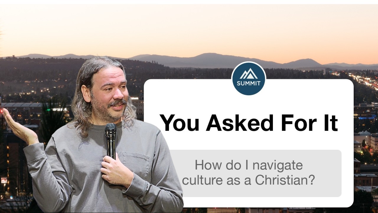 You Asked For It | Week 2 - How do I navigate culture as a Christian?