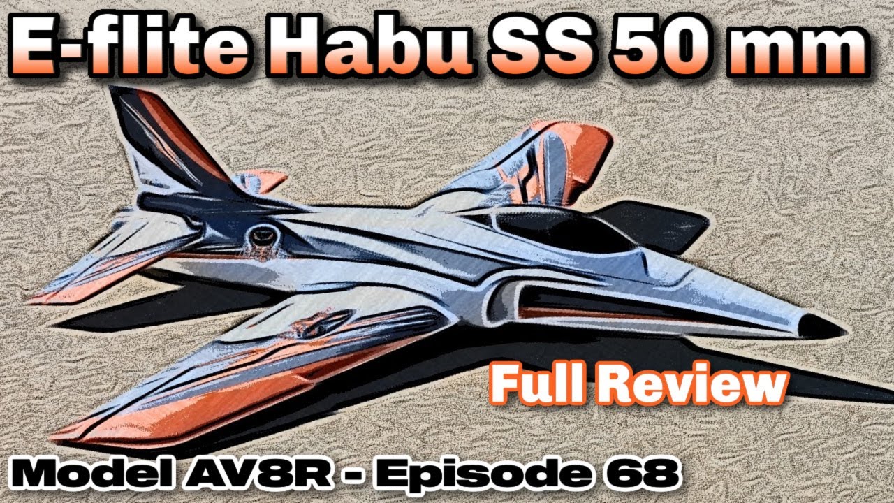 Обзор модели AV8R от E-Flite Habu SS (Super Sport) 50 мм EDF Jet BNF Basic с SAFE Select и AS3X