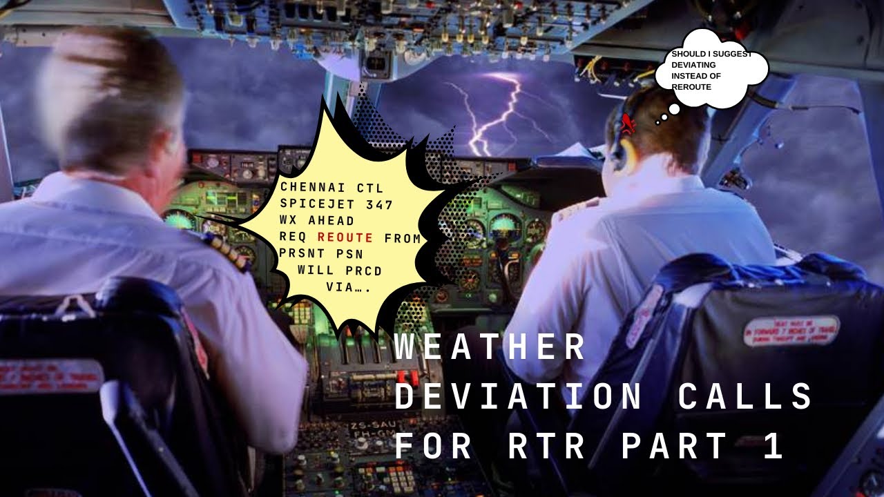 |#4| WEATHER DEVIATION CALLS FOR RTR EXAM Part 1 | #ATC #WPC #RTREXAM #radiotelephony