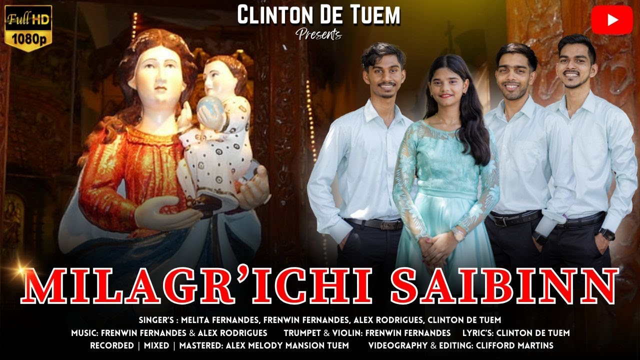 Milagr'ichi Saibinn | New Konkani Song 2025 | by Clinton De Tuem