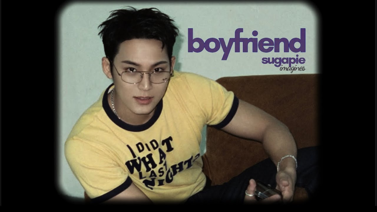 seventeen mingyu imagine: as your boyfriend 📽️