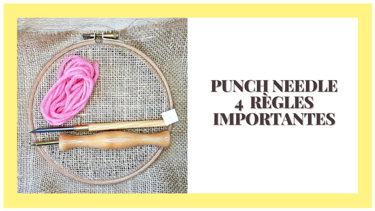 PUNCH NEEDLE 4 RÈGLES IMPORTANTES | Aiguille magique pour la broderie | astuces
