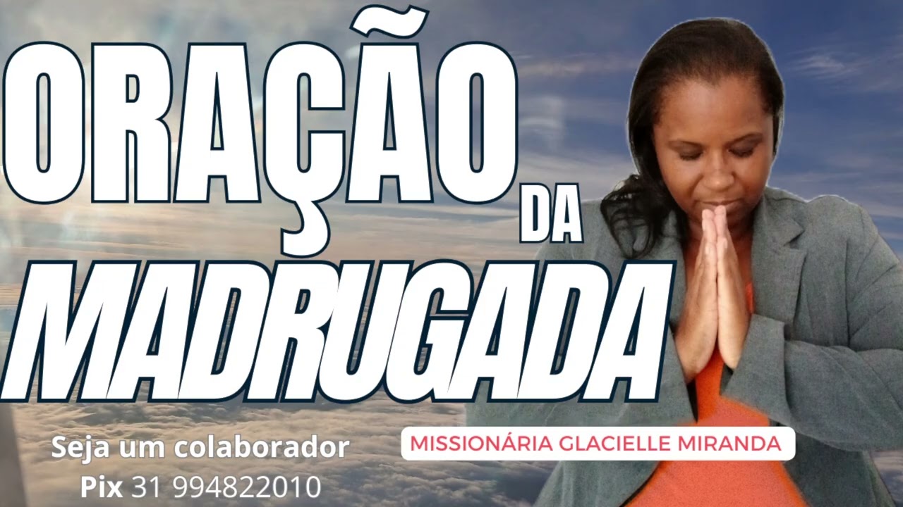 02/02/2026 ORAÇÃO DA MADRUGADA COM MISSIONÁRIA GLACIELLE MIRANDA #glaciellemiranda