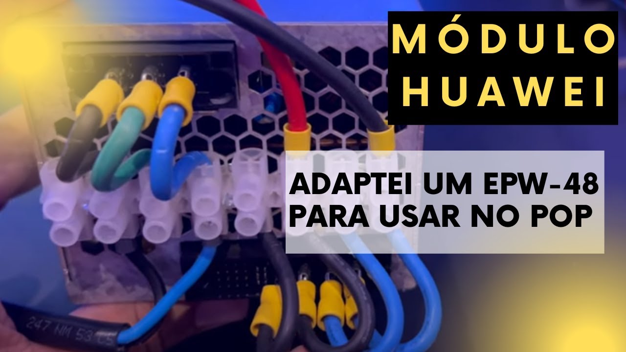 ADAPTEI UM MÓDULO RETIFICADOR DA HUAWEI PARA USAR NO MEU POP |  #telecom #retificadora #huawei #pop