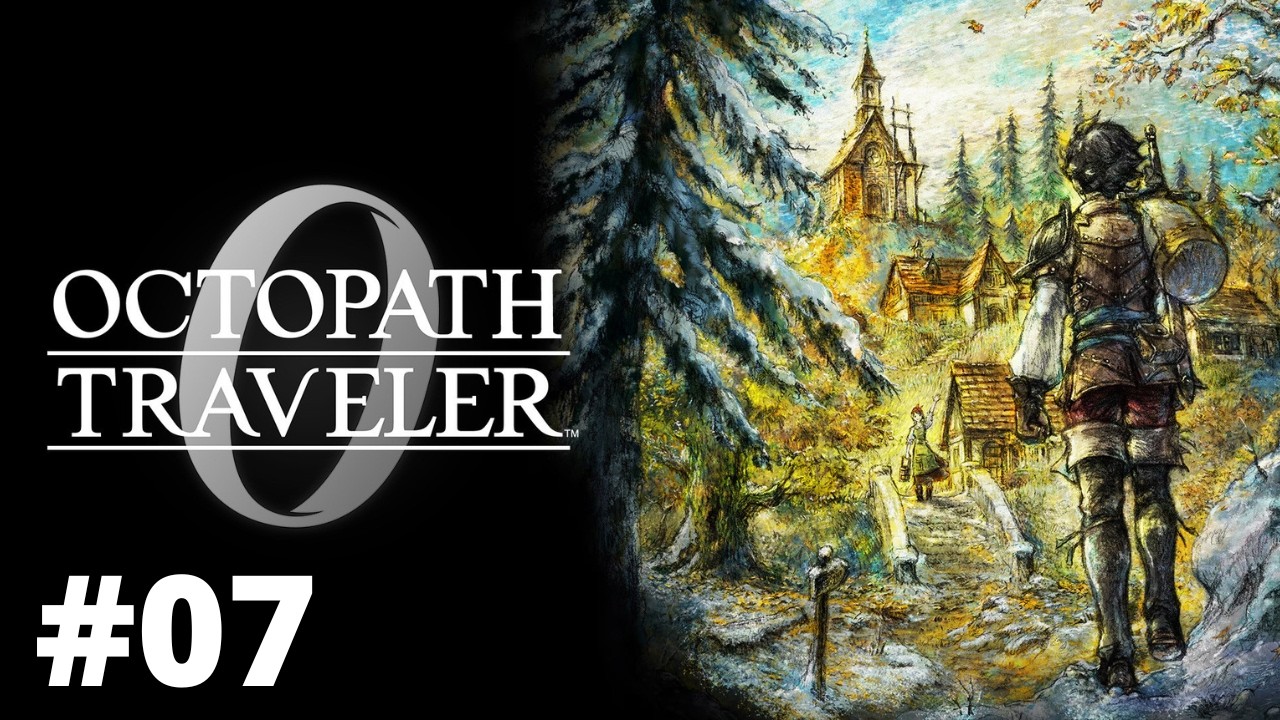 Octopath Traveler 0 Gameplay #07 - O MESTRE DO PODER CAPÍTULO 1 PARTE 2