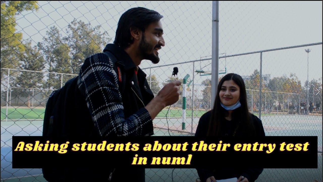 Numl University Islamabad Entry test 2022 | Asking Students about their test