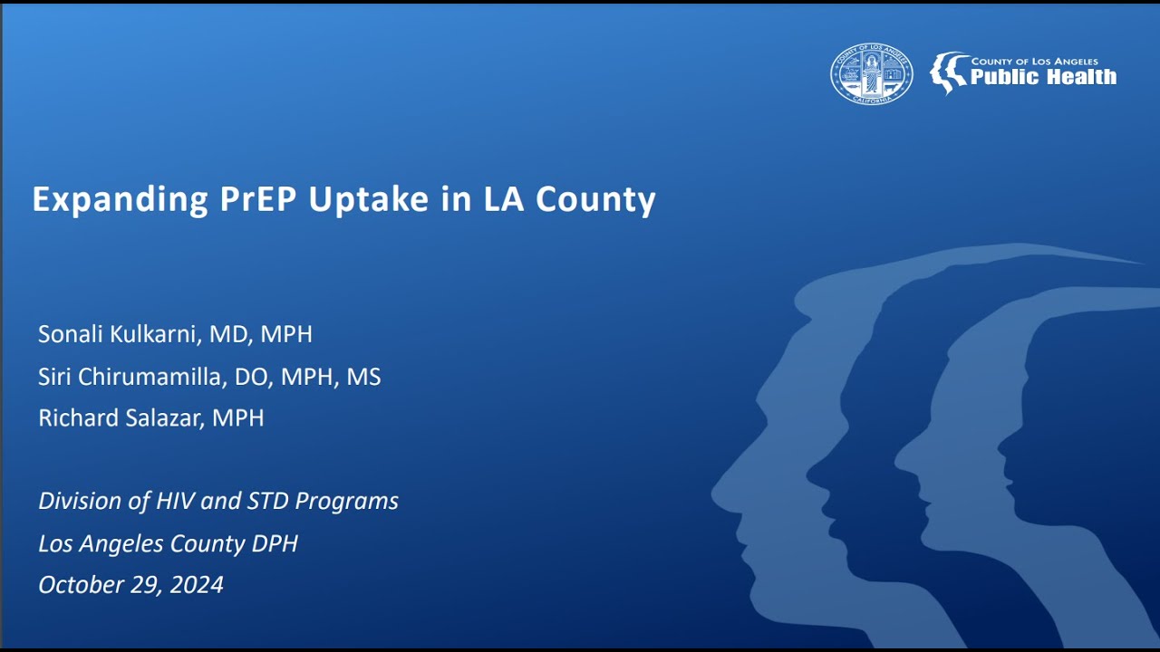 Expanding PrEP use in Los Angeles County: 2024 and Beyond