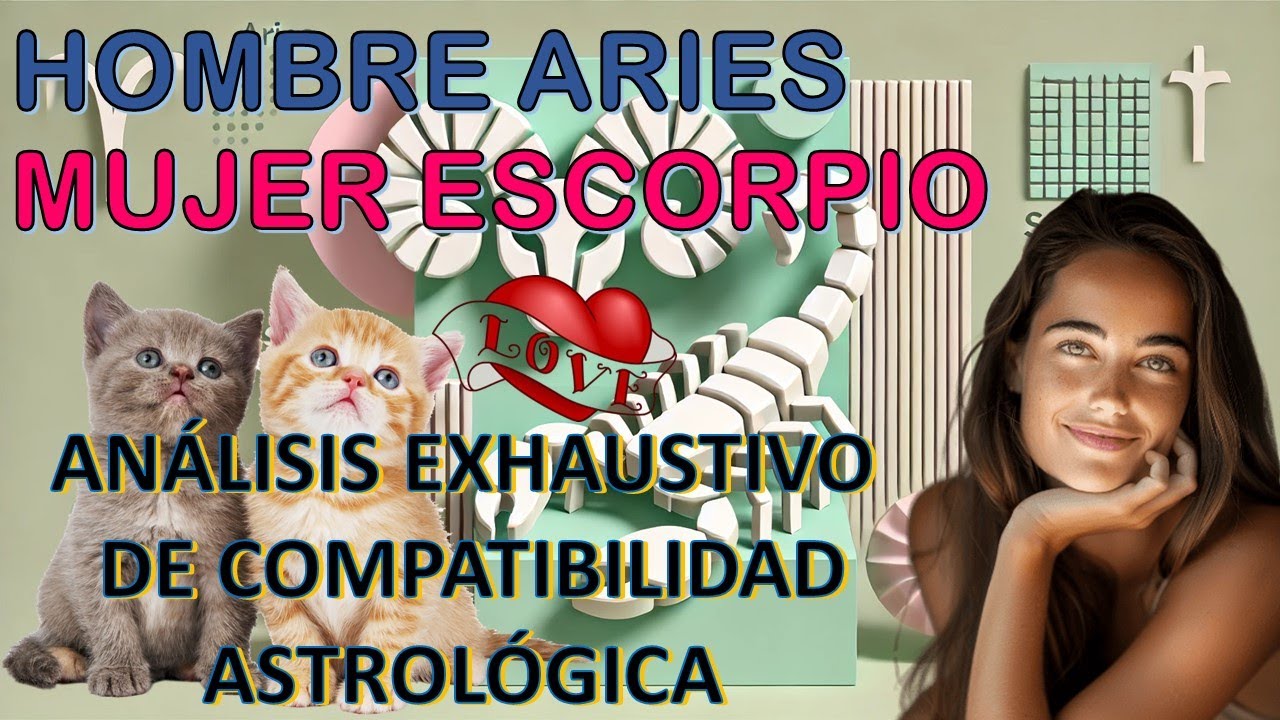 Hombre Aries y Mujer Escorpio: Análisis Detallado de Compatibilidad Astrológica