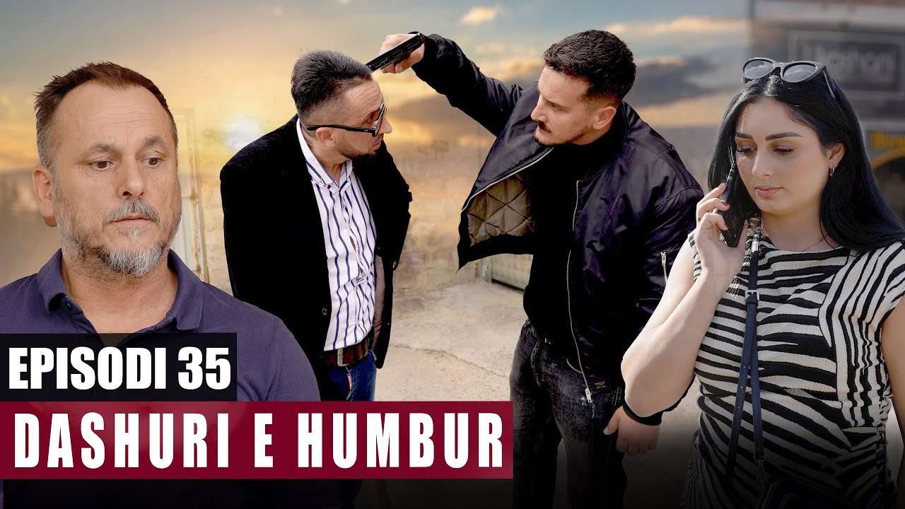Dashuri e Humbur - Episodi 35