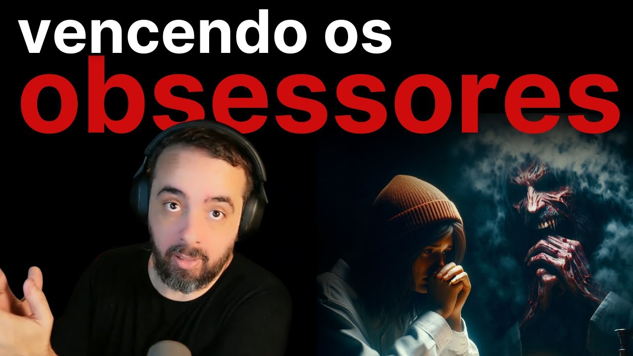 ESTRAT&Eacute;GIAS QUE USO PARA LIDAR COM ESP&Iacute;RITOS OBSESSORES
