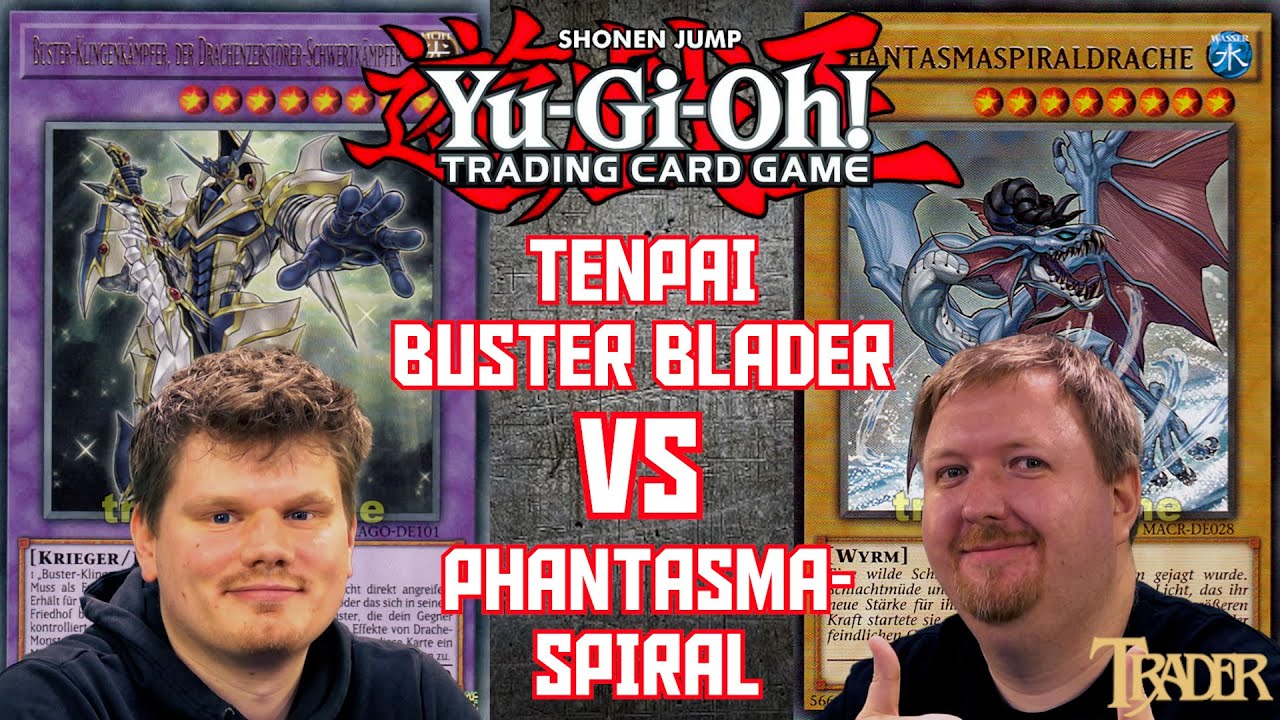 YuGiOh Tenpai Buster Blader VS Phantasm Spiral deutsch | Stream Duell 790 | Trader Master Duel 2024