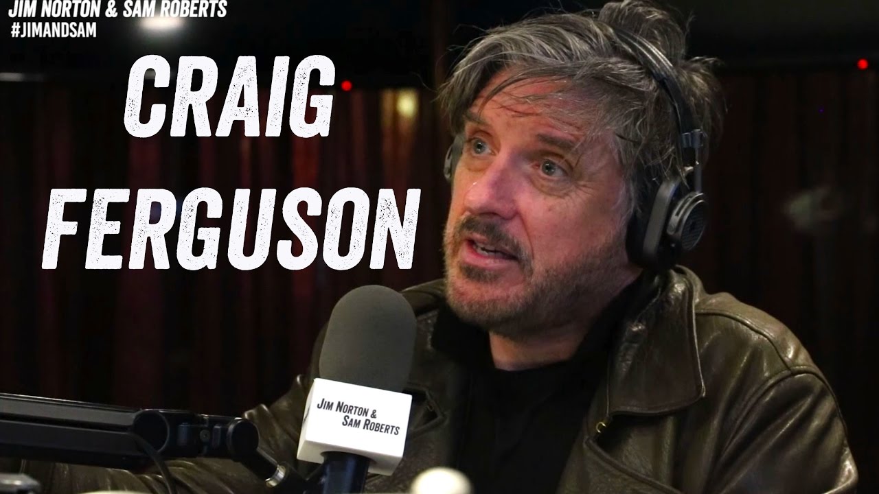 Craig Ferguson Stops By (w/ Chris DiStefano) - Jim Norton & Sam Roberts