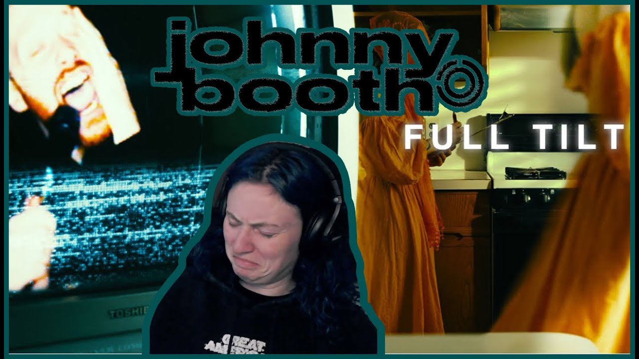 JOHNNY BOOTH | 'Full Tilt' | REACTION/REVIEW