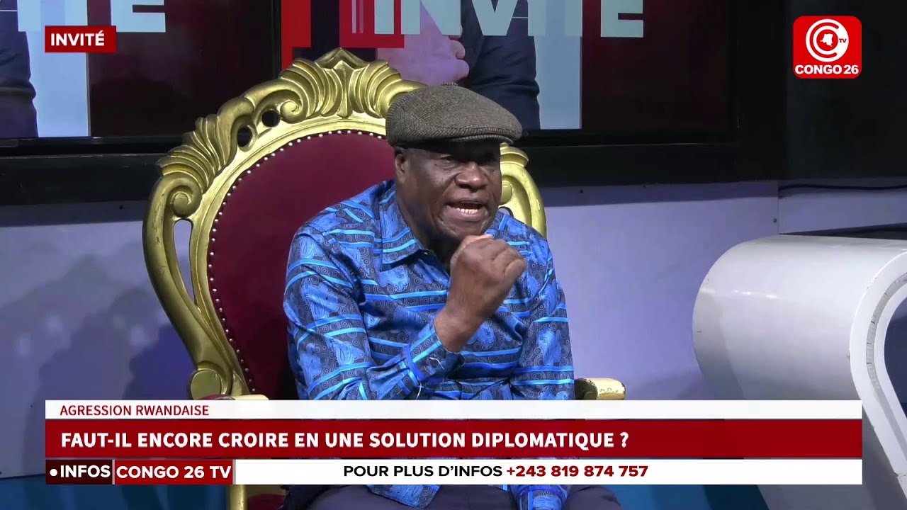 L'INVITE : AGRESSION RWANDAISE, FAUT-IL CROIRE EN UNE SOLUTION DIPLOMATIQUE ?