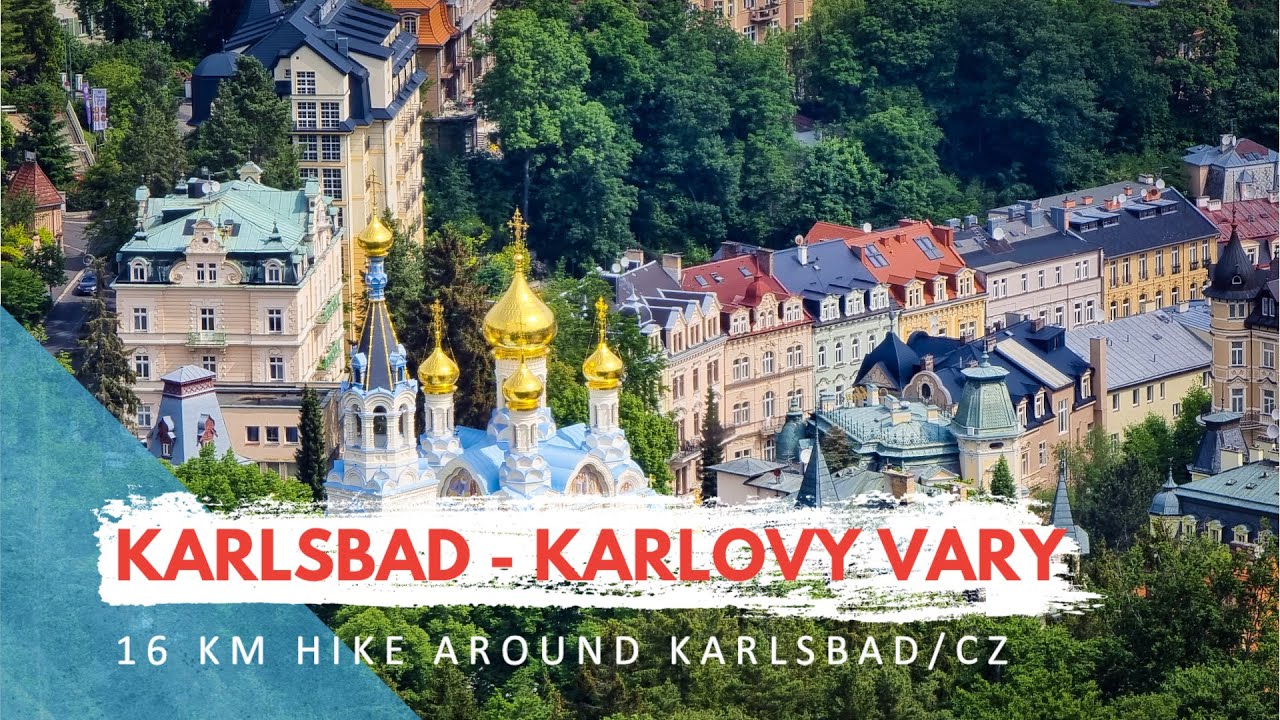 🇨🇿 KARLSBAD - 16 km Panorama Wanderung um Karlovy Vary - Czech Republic Tschechien Böhmen Eger Loket