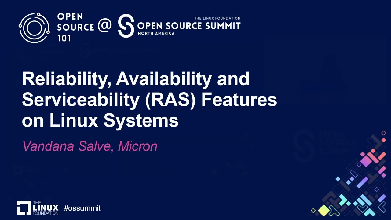 Reliability, Availability and Serviceability (RAS) Features on Linux Systems - Vandana Salve, Micron