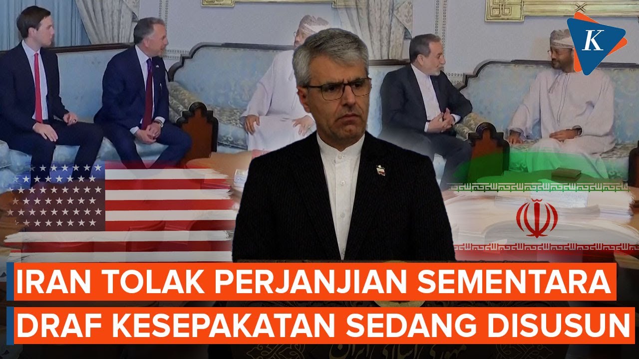 Iran Tolak Kesepakatan Sementara, Tegaskan Draf Perjanjian Sedang Disusun