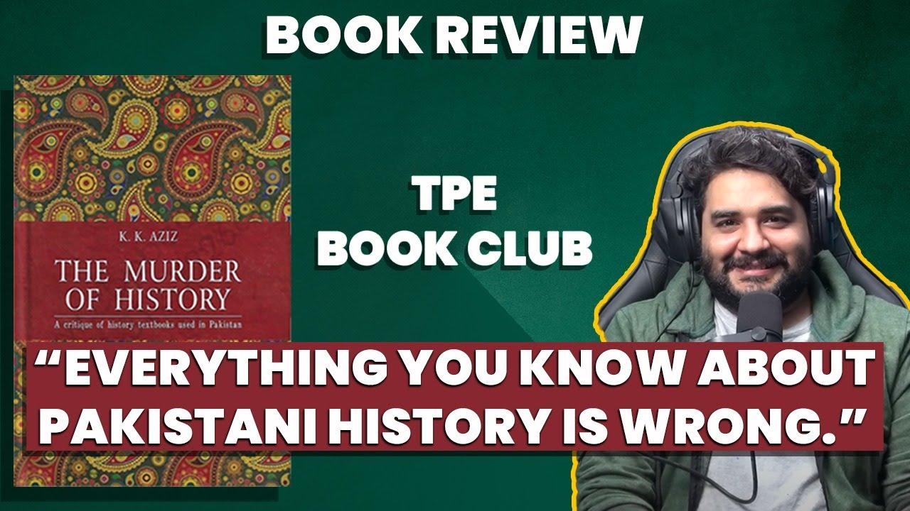 Why all of you must read The Murder of History by KK Aziz - Shehzad Ghias - Book Review