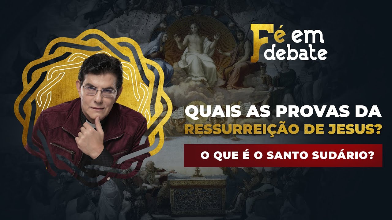 QUAIS AS PROVAS DA RESSUREIÇÃO DE JESUS? | FÉ EM DEBATE | @PadreManzottiOficial