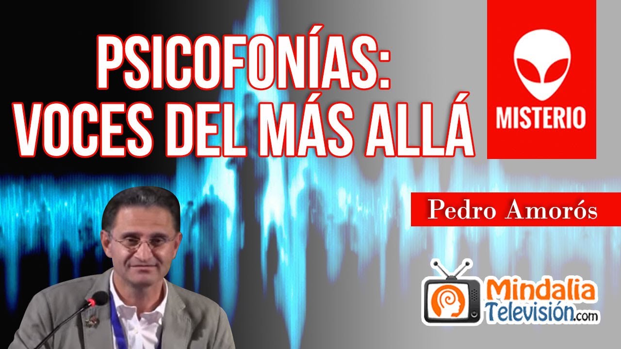 Psicofon&iacute;as: voces del M&aacute;s All&aacute;, por Pedro Amor&oacute;s