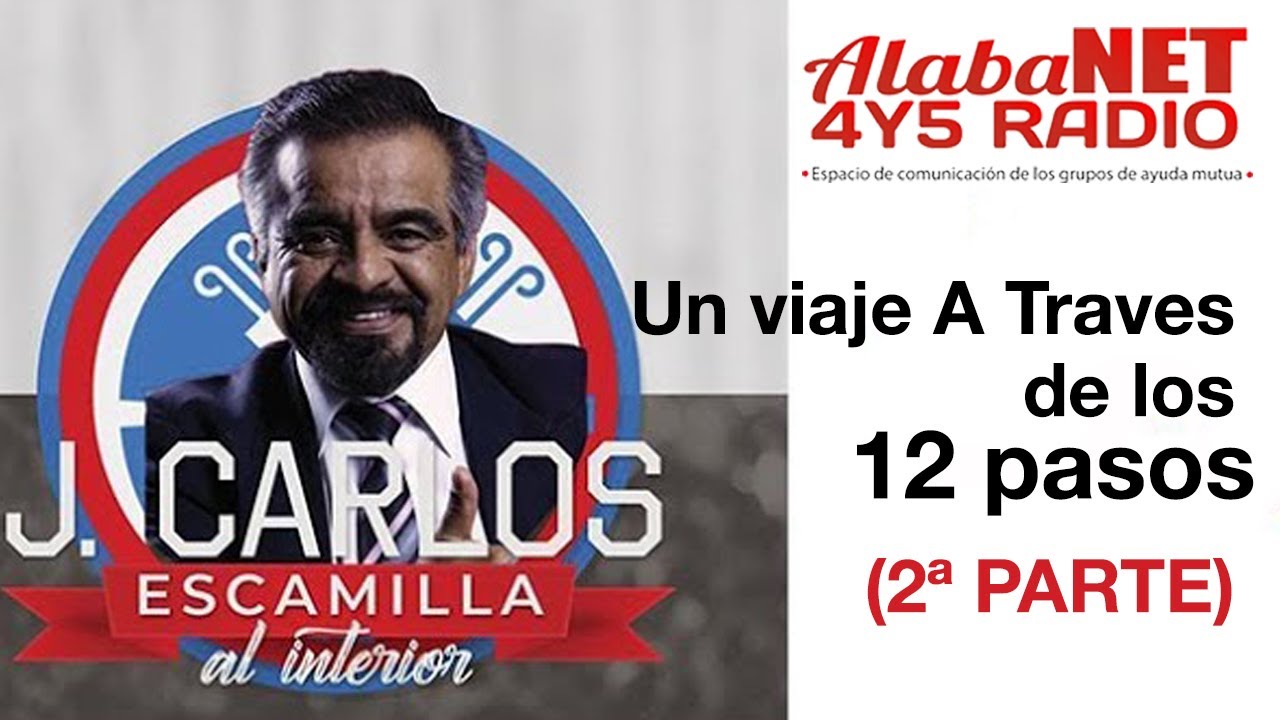Un viaje a través de los 12 pasos, 2a Parte
