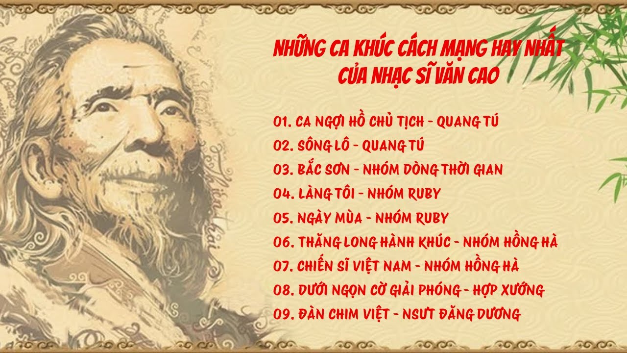 NHẠC SĨ VĂN CAO - NHỮNG CA KH&Uacute;C C&Aacute;CH MẠNG HAY NHẤT