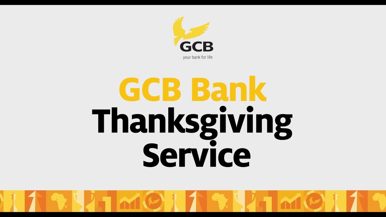 GCB BANK THANKSGIVING SERVICE 2026