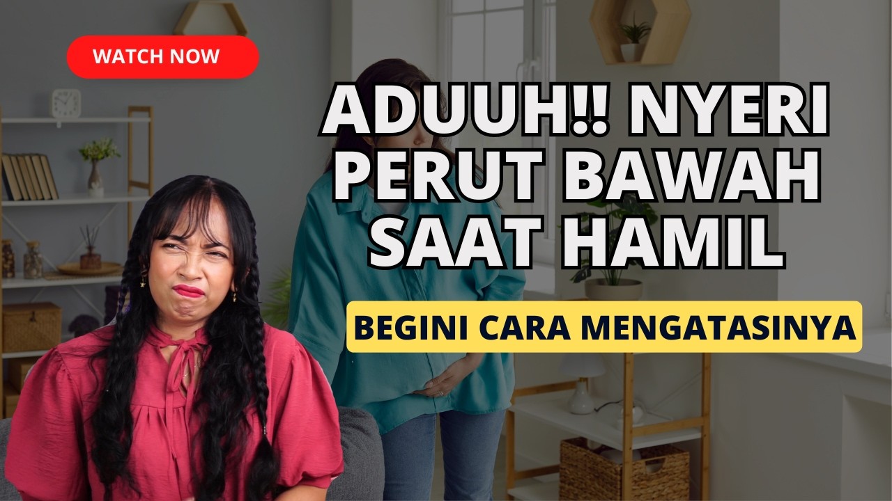 NYERI PERUT BAWAH SAAT HAMIL