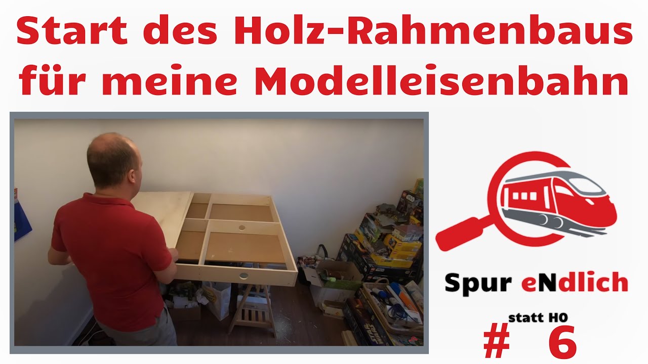 6. Spur eNdlich: Start des Holz-Rahmenbaus für 2,40 x 1,20 m Modelleisenbahn