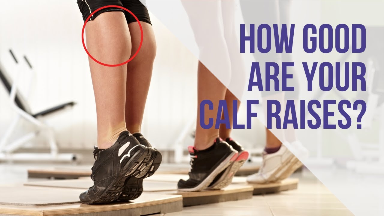 How Good is Your Calf Function? What is the Norm & Common Compensations