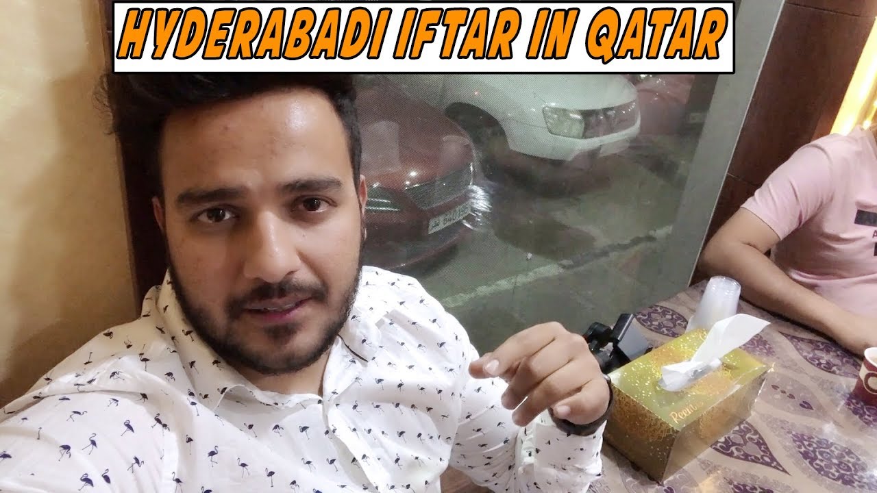 HYDERABADI IFTAAR IN QATAR..!!