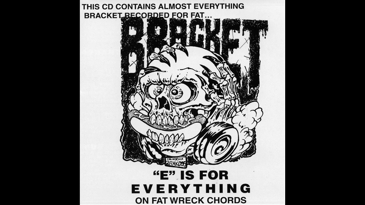 Bracket - "E" Is For Everything On Fat Wreck Chords (Full compilation 1996)