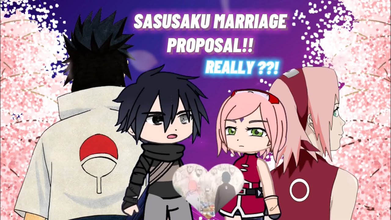 Sasuke Sakura Marriage Proposal / Sasusaku Wedding / Fantasy of a Fan / Gacha Club