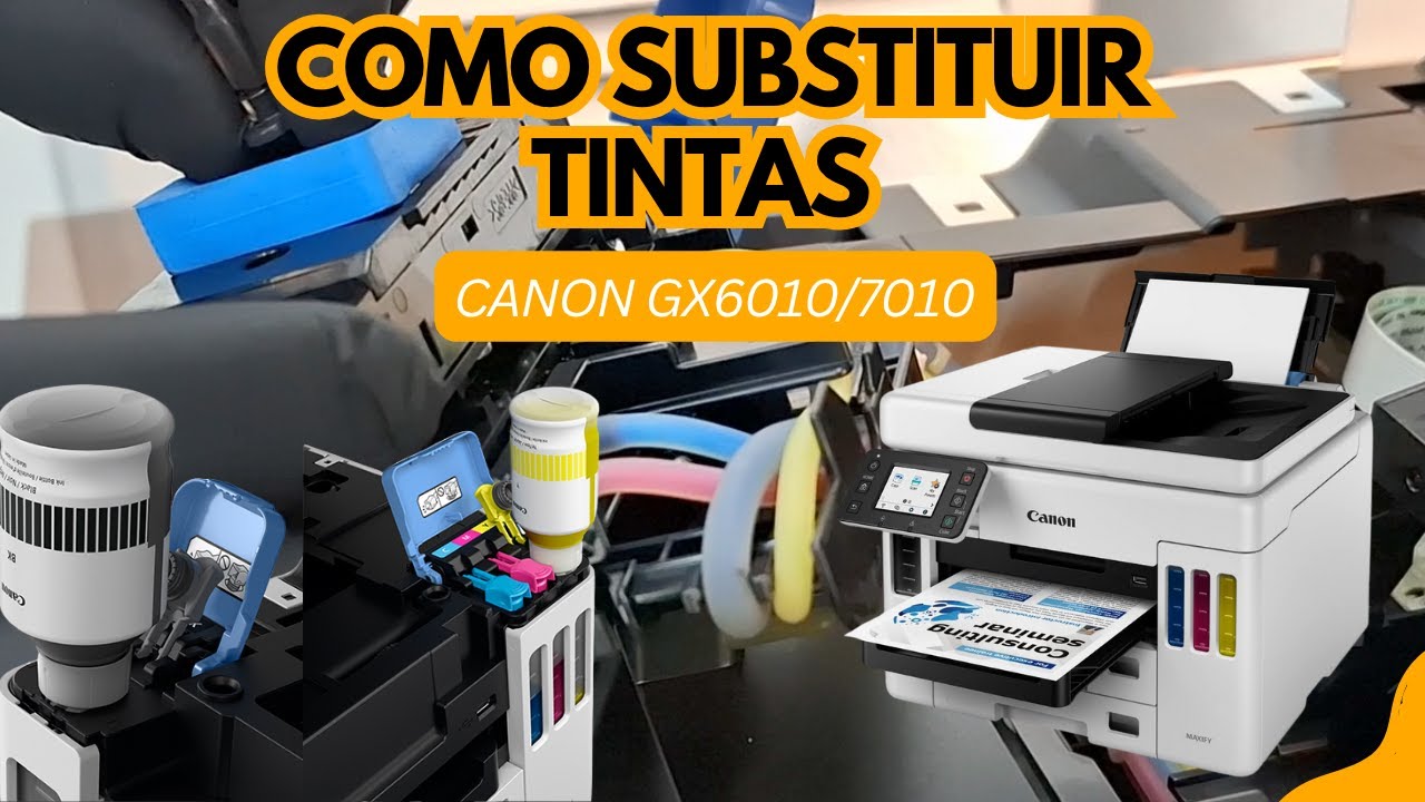COMO SUBSTITUIR AS TINTAS CANON GX7010 ( CORRETAMENTE)