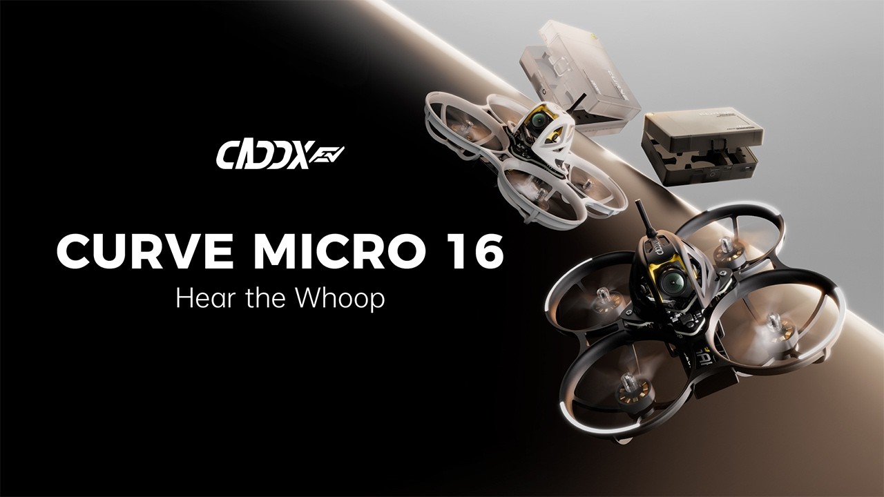 Meet Curve Micro 16, Hear the Whoop