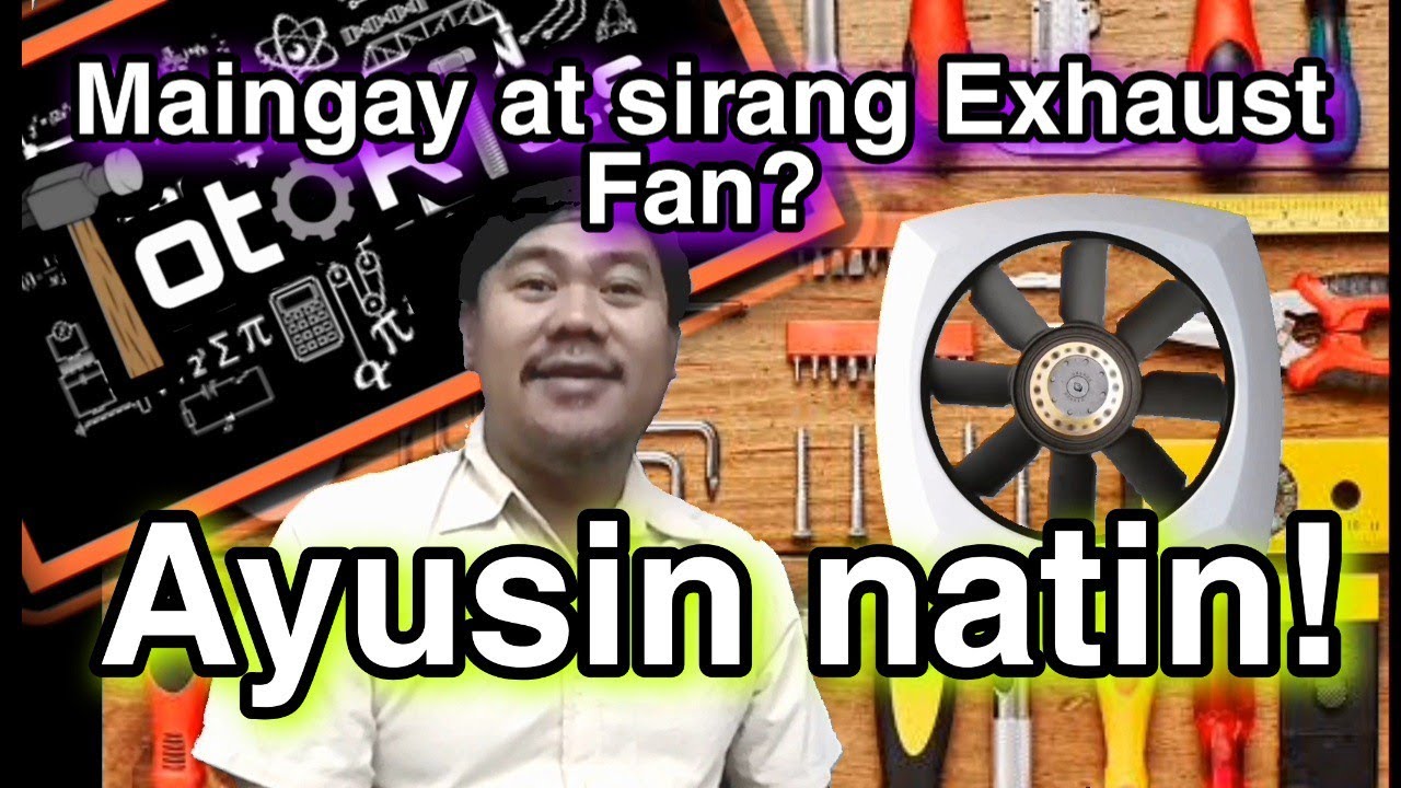 Exhaust Fan Repair | Mabagal at Maingay na Exhaust Fan