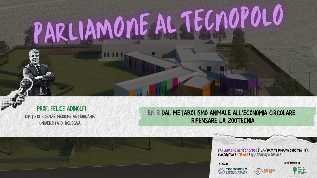 Ep. 3 - Dal metabolismo animale all’economia circolare: ripensare la zootecnia