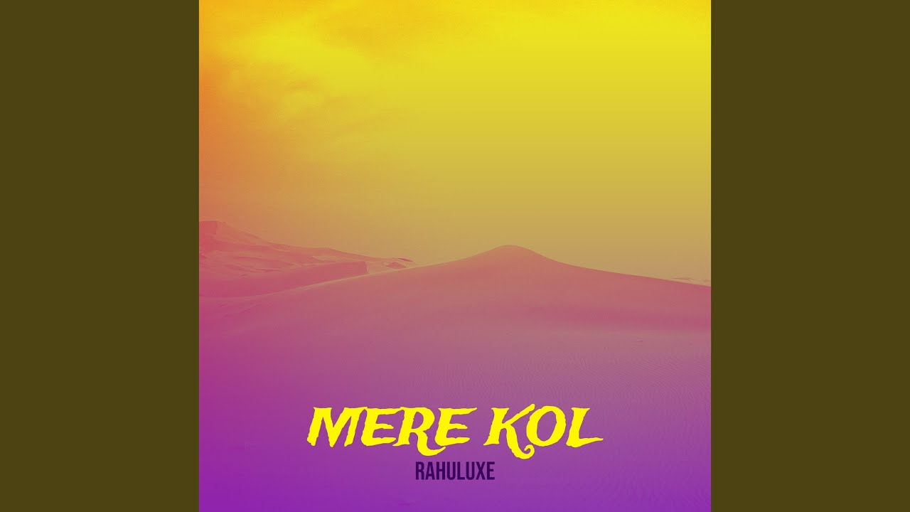 Mere Kol
