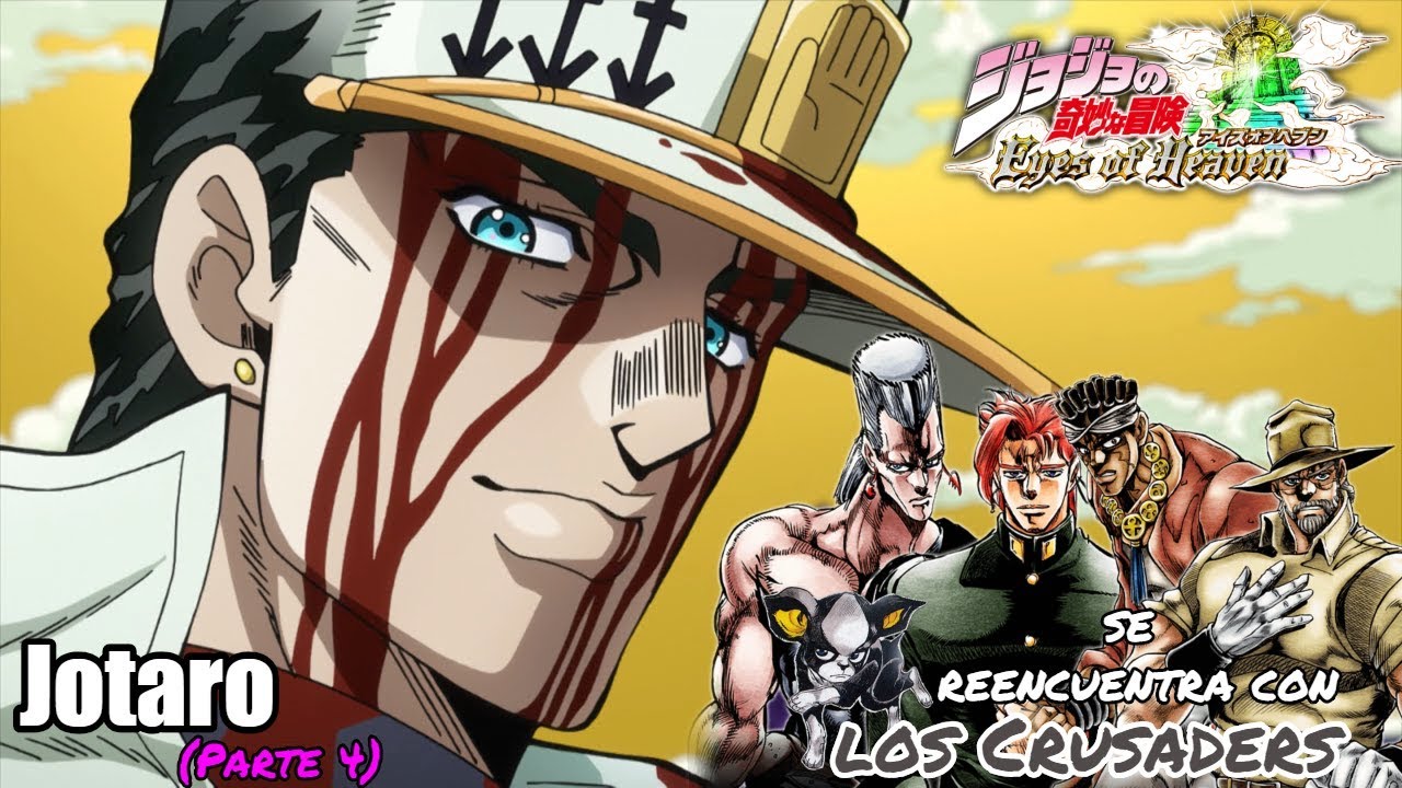 Jotaro (DiU) se reencuentra con los Crusaders [Eyes of Heaven] Español HD