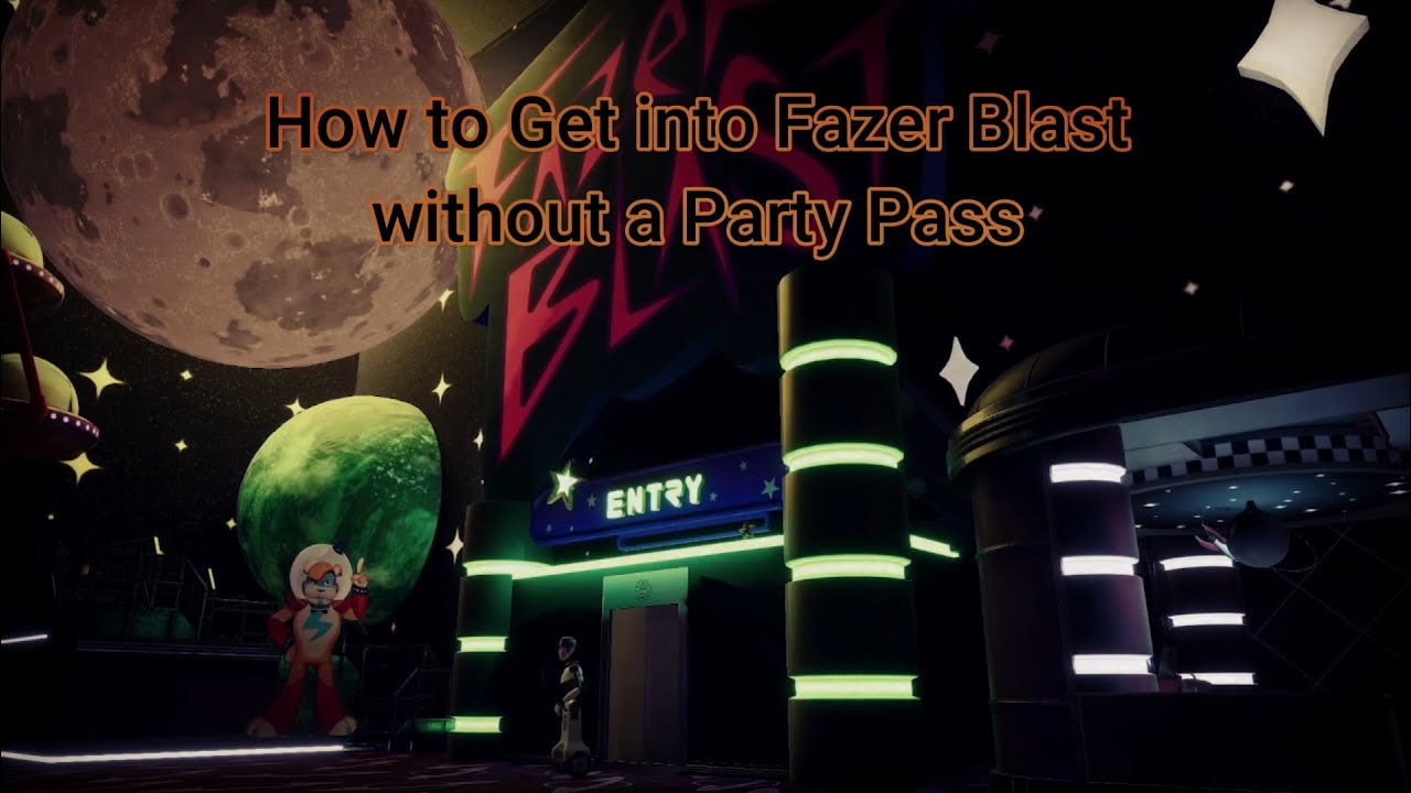 How to get into Fazer Blast without a Party Pass! | Fnaf Security Breach Guide